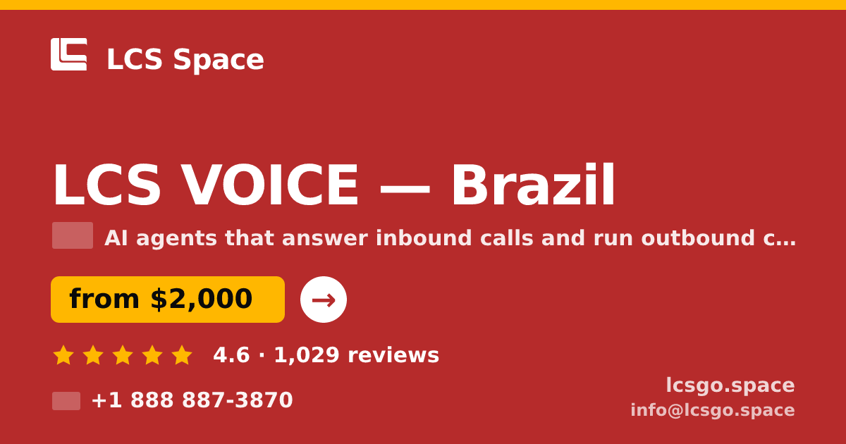 LCS VOICE in Brazil — from $2,000/mo, rated 4.6/5 by 1029 clients. LCS Space.