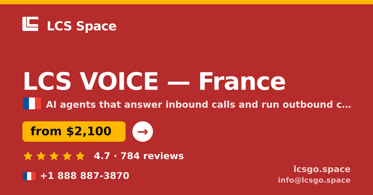 LCS VOICE in France — from $2,100/mo, rated 4.7/5 by 784 clients. LCS Space.