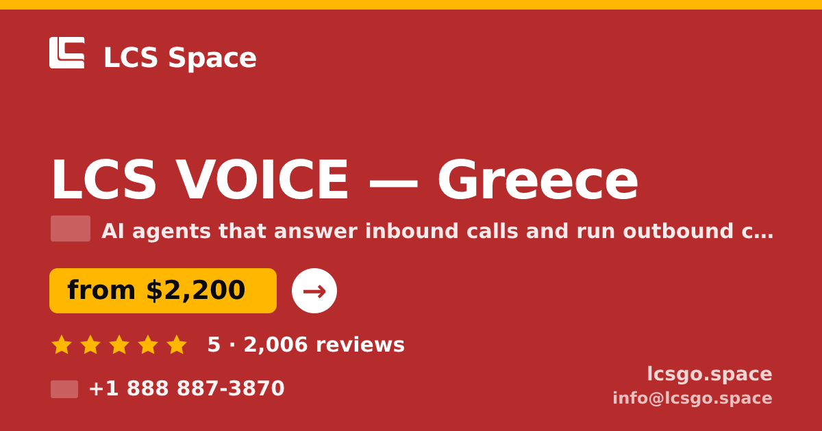 LCS VOICE in Greece — from $2,200/mo, rated 5/5 by 2006 clients. LCS Space.
