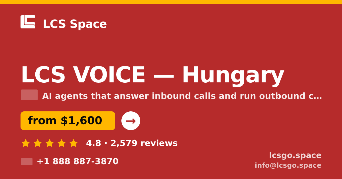 LCS VOICE in Hungary — from $1,600/mo, rated 4.8/5 by 2579 clients. LCS Space.