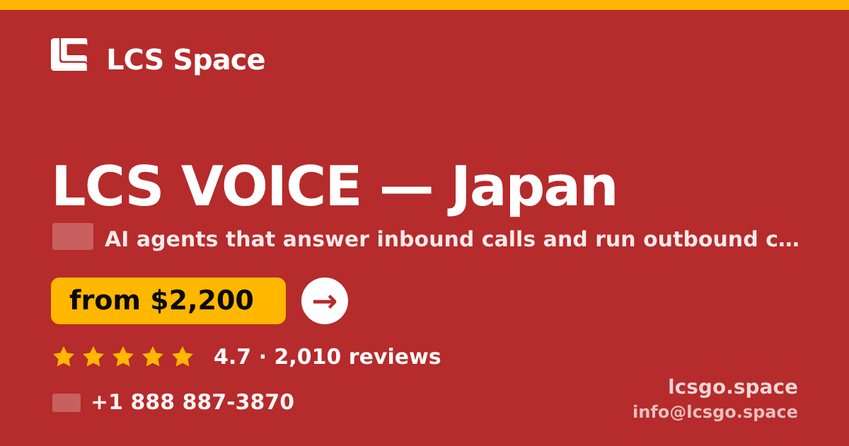 LCS VOICE in Japan — from $2,200/mo, rated 4.7/5 by 2010 clients. LCS Space.
