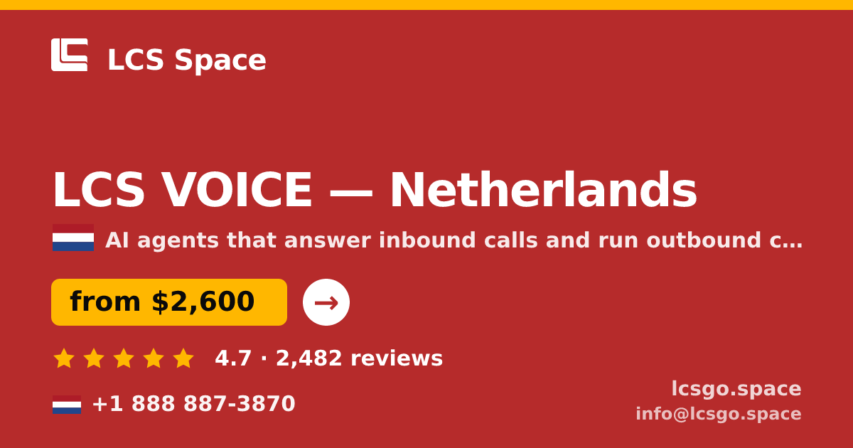 LCS VOICE in Netherlands — from $2,600/mo, rated 4.7/5 by 2482 clients. LCS Space.
