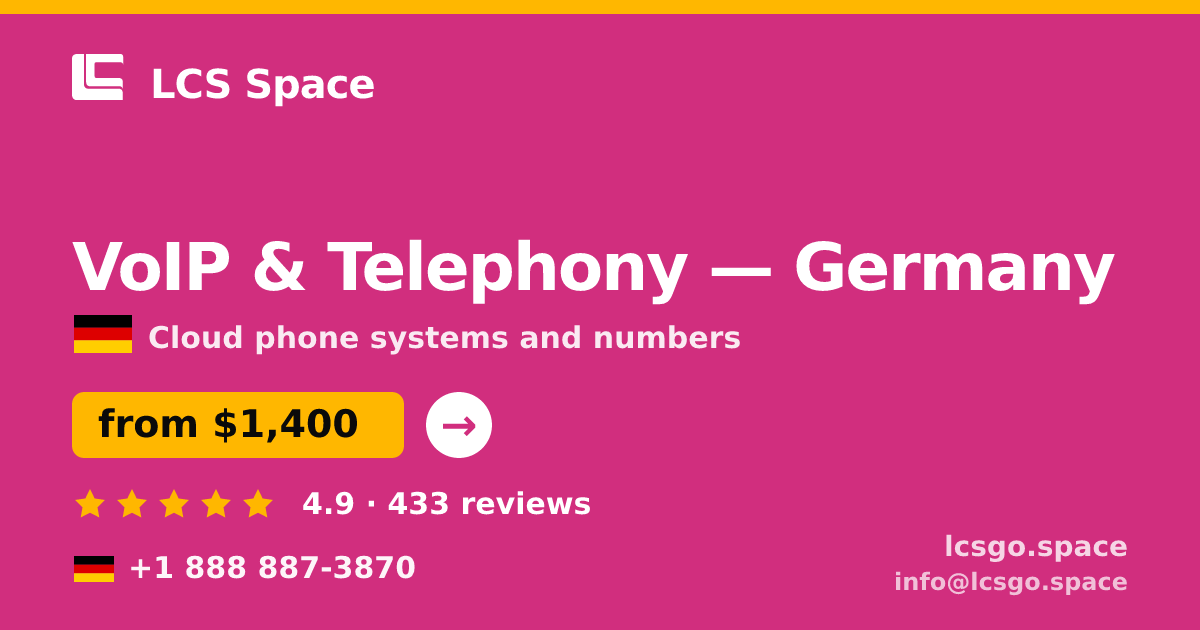 VoIP & Telephony in Germany — from $1,400/mo, rated 4.9/5 by 433 clients. LCS Space.