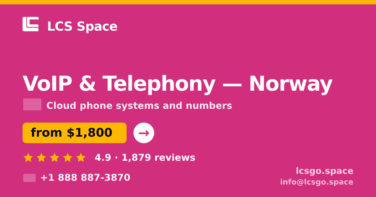 VoIP & Telephony in Norway — from $1,800/mo, rated 4.9/5 by 1879 clients. LCS Space.