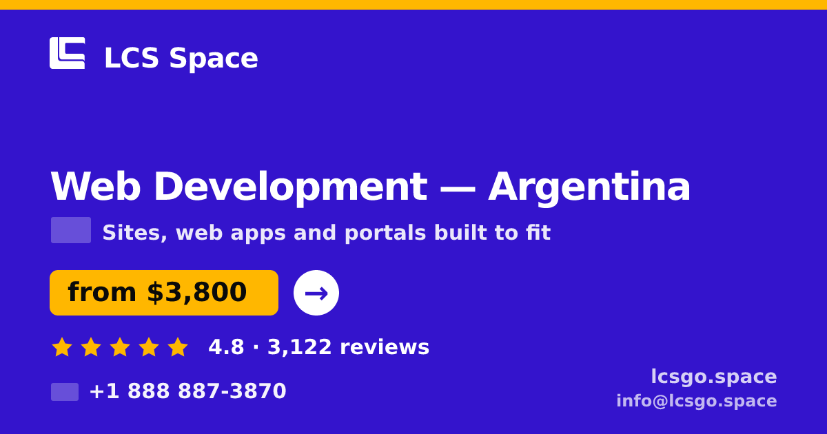 Web Development in Argentina — from $3,800, rated 4.8/5 by 3122 clients. LCS Space.