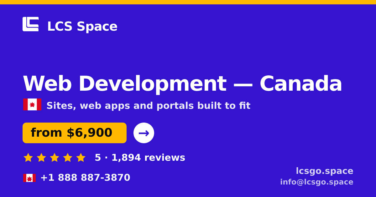 Web Development in Canada — from $6,900, rated 5/5 by 1894 clients. LCS Space.