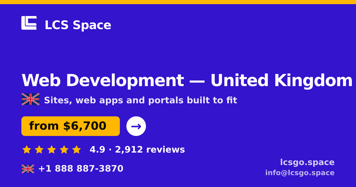 Web Development in United Kingdom — from $6,700, rated 4.9/5 by 2912 clients. LCS Space.