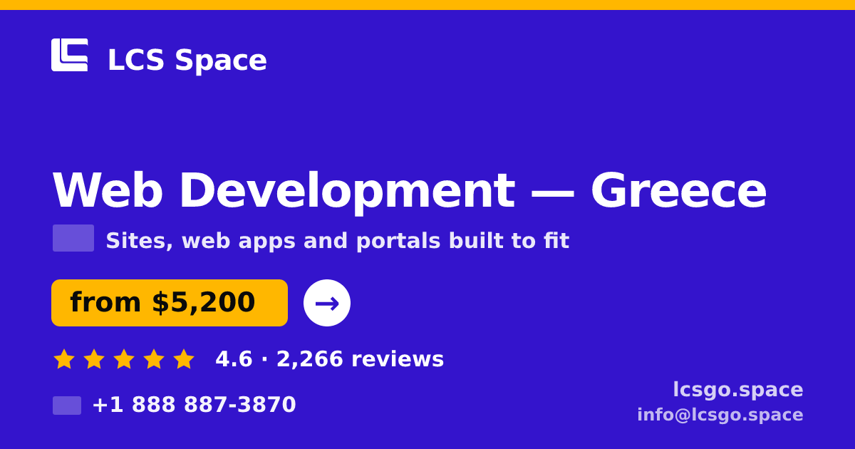 Web Development in Greece — from $5,200, rated 4.6/5 by 2266 clients. LCS Space.