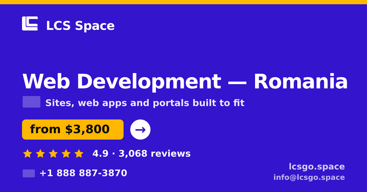 Web Development in Romania — from $3,800, rated 4.9/5 by 3068 clients. LCS Space.