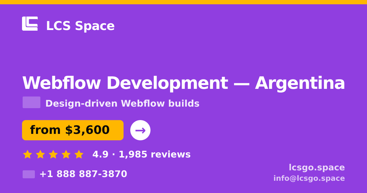 Webflow Development in Argentina — from $3,600, rated 4.9/5 by 1985 clients. LCS Space.