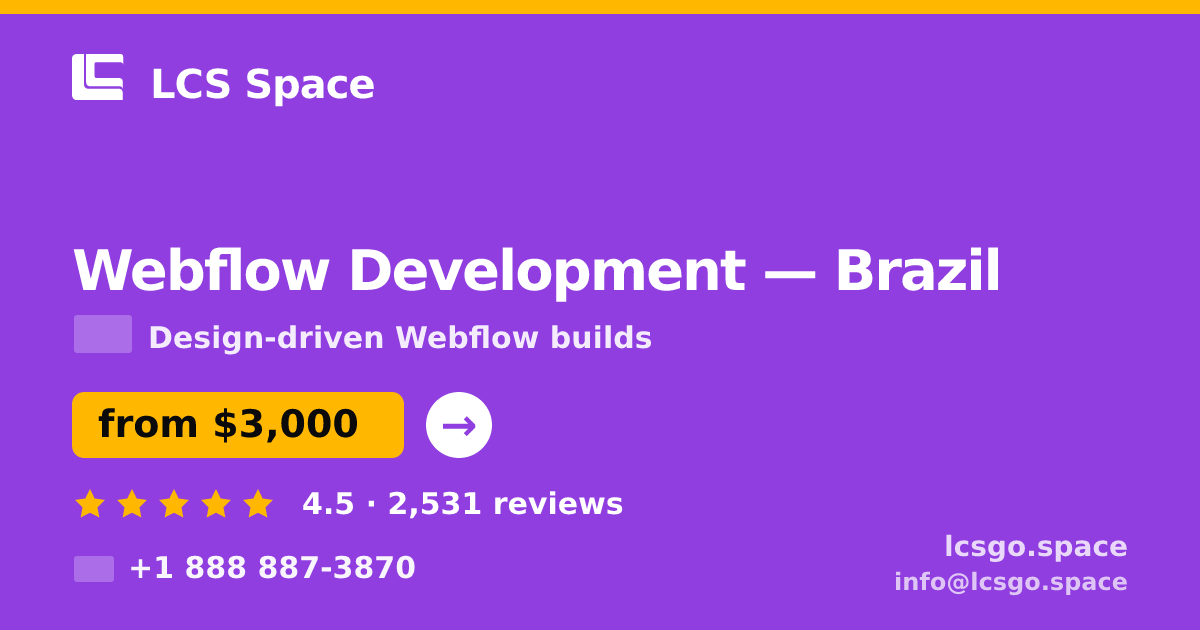 Webflow Development in Brazil — from $3,000, rated 4.5/5 by 2531 clients. LCS Space.