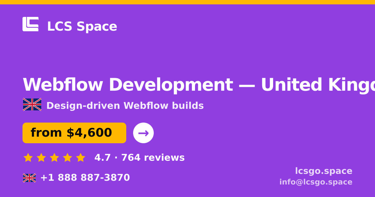 Webflow Development in United Kingdom — from $4,600, rated 4.7/5 by 764 clients. LCS Space.
