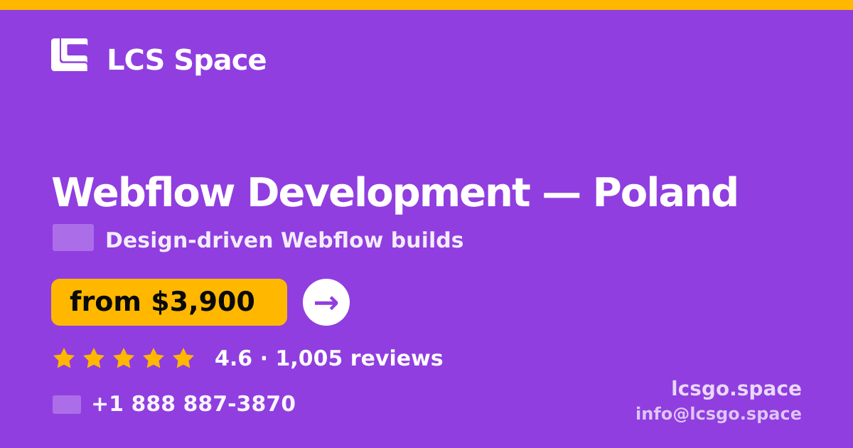 Webflow Development in Poland — from $3,900, rated 4.6/5 by 1005 clients. LCS Space.