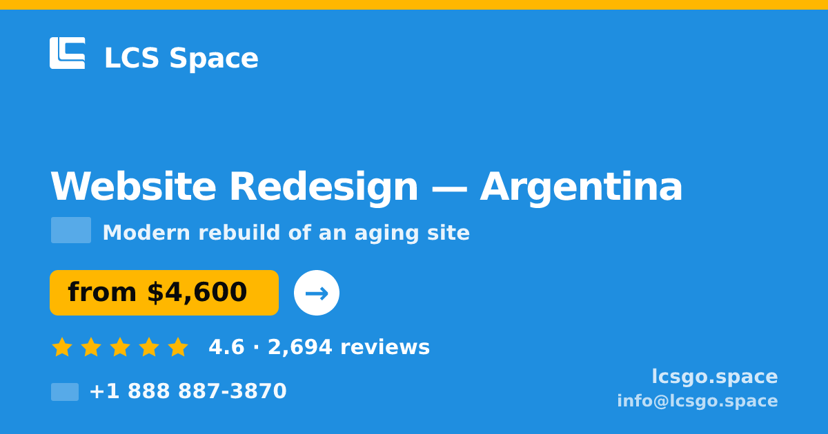 Website Redesign in Argentina — from $4,600, rated 4.6/5 by 2694 clients. LCS Space.
