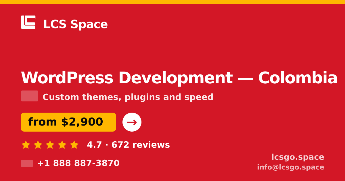 WordPress Development in Colombia — from $2,900, rated 4.7/5 by 672 clients. LCS Space.