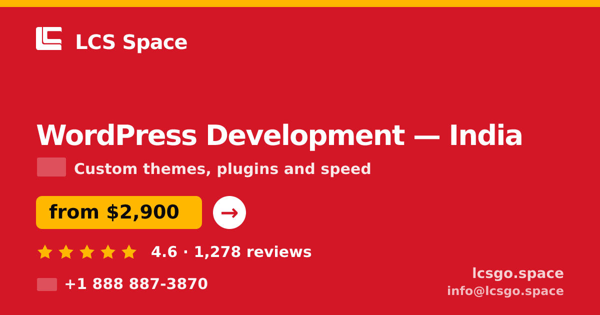 WordPress Development in India — from $2,900, rated 4.6/5 by 1278 clients. LCS Space.